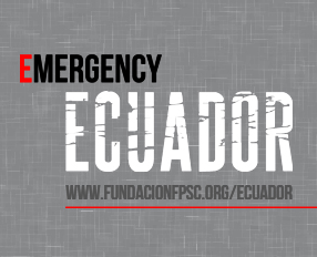 The FPSC initiates an emergency aid plan for the earthquake victims in Ecuador