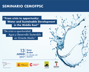 Próximo seminario del Centro de Estudios de Oriente Medio de la FPSC «De crisis a oportunidad: Agua y Desarrollo Sostenible en Oriente Medio»
