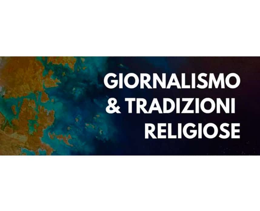 Nasce il Comitato “Giornalismo & Tradizioni religiose”