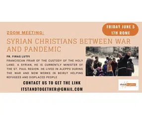 Prossimo Incontro di Zoom: “Siriani cristiani tra guerra e pandemia”
