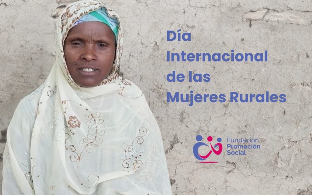Celebramos el Día Internacional de las Mujeres Rurales con Nesriya Amin, desde Etiopía